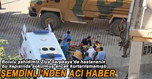 ŞEMDİNLİ'DEN KÖTÜ HABER