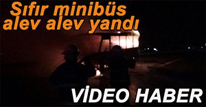 SIFIR MİNİBÜS ALEV ALEV YANDI...