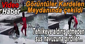 SÜS HAVUZUNDA TEHLİKELİ OYUN...