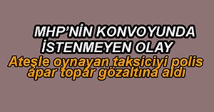 TAKSİCİNİN ŞOVU ERKEN BİTTİ