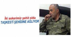 TAŞKESTİ'NİN ŞEHİT ACISI