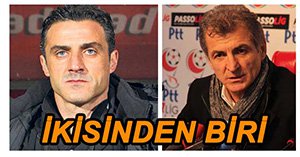 TEKNİK DİREKTÖRLÜĞE İKİ ADAY