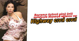 TUĞBA ÖZERK HİGHWAY'E GELİYOR