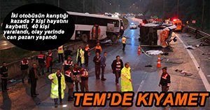 TÜNEL ÇIKIŞINDA FACİA, 7 ÖLÜ 40 YARALI