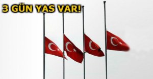 TÜRKİYE'DE 3 GÜN YAS İLAN EDİLDİ!