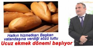 UCUZ EKMEK YİYECEĞİZ