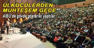 ÜLKÜCÜLERDEN MUHTEŞEM GECE