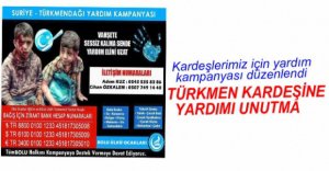 ÜLKÜCÜLERDEN TÜRKMENLERE YARDIM ELİ