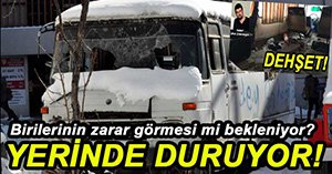 UYUŞTURUCU OTOBÜSÜ YERİNDE DURUYOR