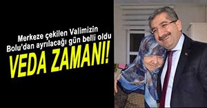 VALİ ÇARŞAMBA GÜNÜ AYRILIYOR...