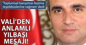 VALİ'DEN YENİYIL ÖNCESİ İNCE MESAJ!