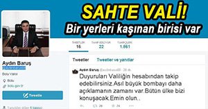 YENİ VALİ ADINA SAHTE HESAP AÇILDI!