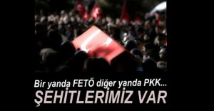 2 ASKERİMİZ ŞEHİT OLDU