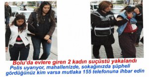 2 KADIN SUÇÜSTÜ YAKALANDI