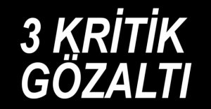3 HAKİM VE SAVCI GÖZALTI KARARI