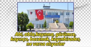 ABİ, ABLA NE VARSA TOPLUYORLAR