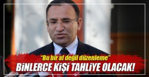 ADALET BAKANI'NDAN FLAŞ AÇIKLAMALAR