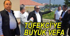 ADNAN TÜFEKCİ'YE VEFA