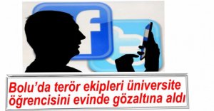 AİBÜ ÖĞRENCİSİ GÖZALTINA ALINDI