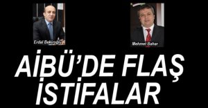 AİBÜ'DE İKİ İSTİFA...