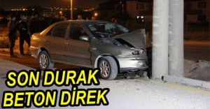 ALKOLLÜ SÜRÜCÜ BETON DİREĞE ÇARPTI