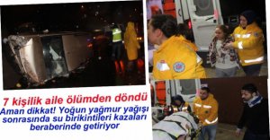 AYNI AİLEDEN 7 KİŞİ ÖLÜMDEN DÖNDÜ
