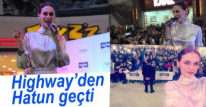 AYŞE HATUN HİGHWAY'DE HAYRANLARIYLA BULUŞTU