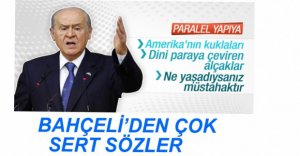 BAHÇELİ'DEN PARALEL YAPI'YA SERT SÖZLER