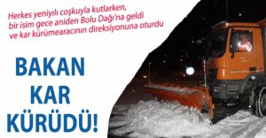 BAKAN BOLU DAĞI'NDA KAR KÜRÜDÜ!