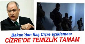 BAKAN'DAN CİZRE AÇIKLAMASI