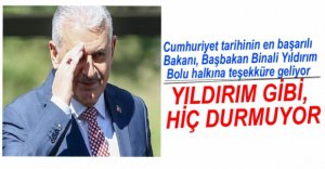 BAŞBAKAN BOLU’YA GELİYOR