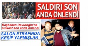 BAŞBAKAN'A SUİKAST PLANI YAPAN 3 KİŞİ GÖZALTINDA