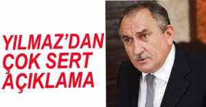 BAŞKAN YILMAZ'DAN SERT AÇIKLAMA