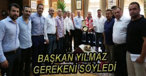 BAŞKAN YILMAZ'DAN TAM DESTEK