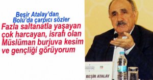 BEŞİR ATALAY'DAN ÇARPICI AÇIKLAMALAR