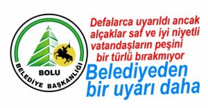 BOLU BELEDİYESİNDEN VATANDAŞLARA UYARI