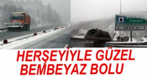 BOLU BEYAZA BÜRÜNDÜ