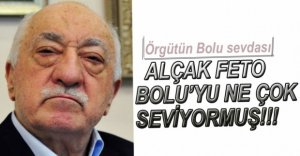 BOLU FETÖ İÇİN ÇOK ÖNEMLİ MERKEZDİ