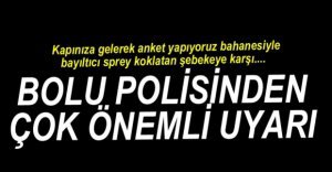 BOLU POLİSİNDEN ÇOK ÖNEMLİ UYARI
