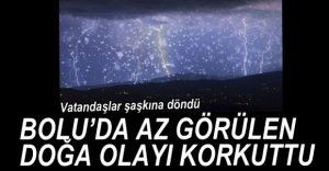 BOLU'DA ENDER GÖRÜLEN DOĞA OLAYI