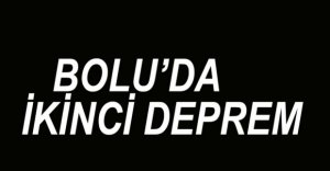 BOLU'DA PEŞ PEŞE DEPREMLER