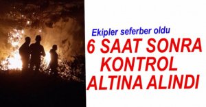 YANGIN 6 SAAT SONRA SÖNDÜRÜLDÜ