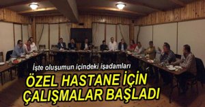 ÖZEL HASTANE İÇİN ÇALIŞMALAR BAŞLADI