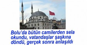 BOLU'DA SELALAR OKUNDU, VATANDAŞ TEDİRGİN OLDU