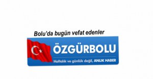 BOLU'DA VEFAT EDENLER, 10 MAYIS SALI