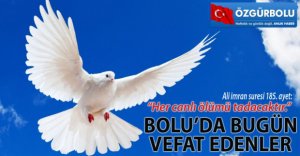 BOLU'DA VEFAT EDENLER 19 OCAK SALI