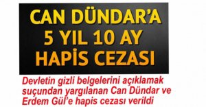 CAN DÜNDAR VE ERDEM GÜL'E HAPİS CEZASI....