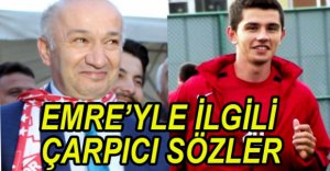 ÇARIKÇI'DAN EMRE'YLE İLGİLİ ÇARPICI SÖZLER