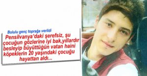 DARBECİLERİN ÖLDÜRDÜĞÜ GENÇ TOPRAĞA VERİLDİ