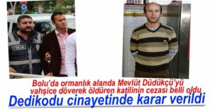 DEDİKODU CİNAYETİNDE KARAR ÇIKTI